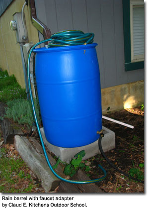Rain barrel with faucet adapter by Claud E. Kitchens Outdoor School